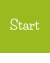 Start