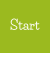 Start