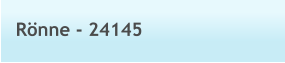 Rönne - 24145