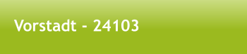 Vorstadt - 24103