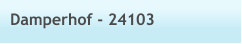 Damperhof - 24103