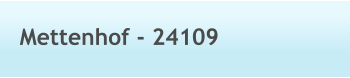 Mettenhof - 24109