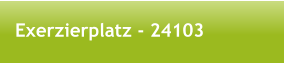 Exerzierplatz - 24103